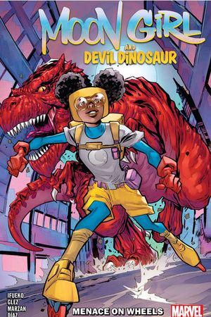 Moon Girl And Devil Dinosaur: Menace On Wheels (Trade Paperback)