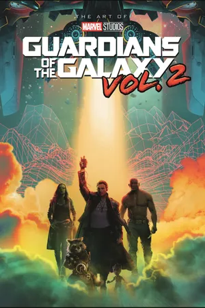 MARVEL'S GUARDIANS OF THE GALAXY VOL. 2: THE ART OF THE MOVIE