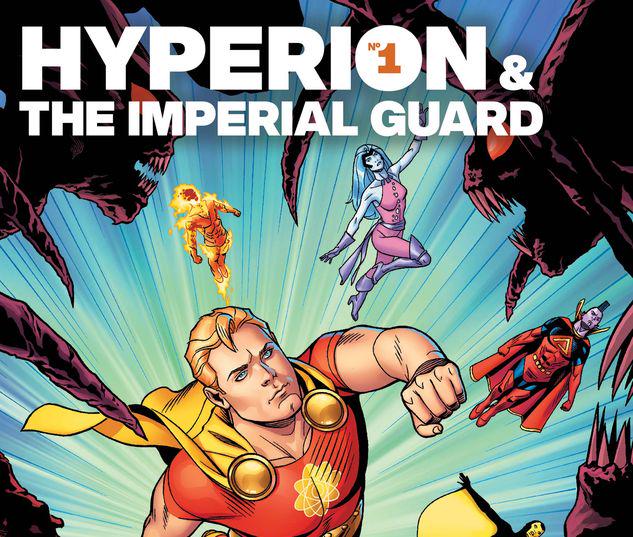 HEROES REBORN: HYPERION & THE IMPERIAL GUARD 1 #1