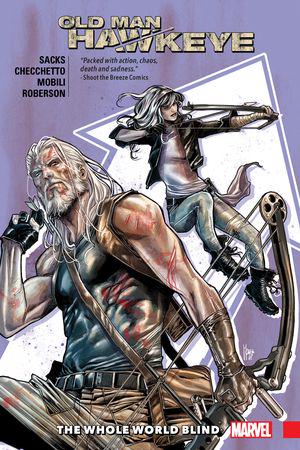 Old Man Hawkeye Vol. 2: The Whole World Blind  (Trade Paperback)