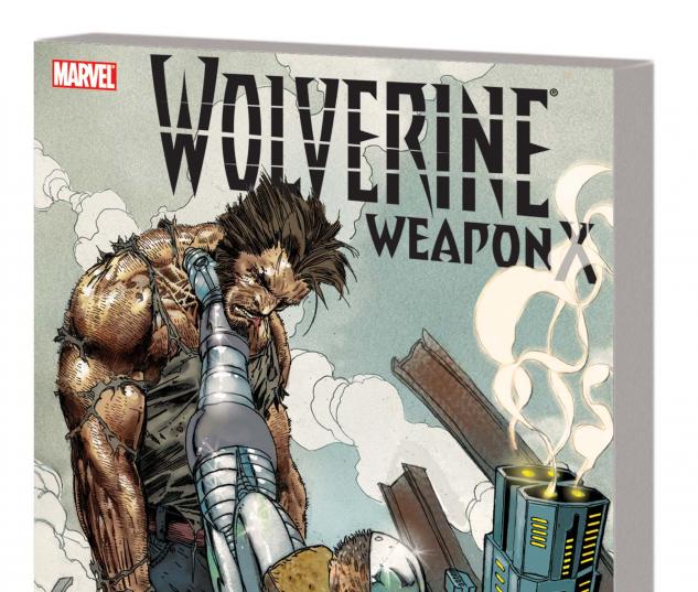 WOLVERINE WEAPON X VOL. 3: TOMORROW DIES TODAY TPB