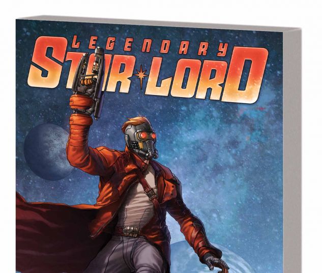 LEGENDARY STAR-LORD VOL. 1: FACE IT, I RULE TPB