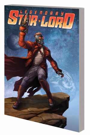 Legendary Star-Lord Vol. 1: Face It, I Rule (Trade Paperback)