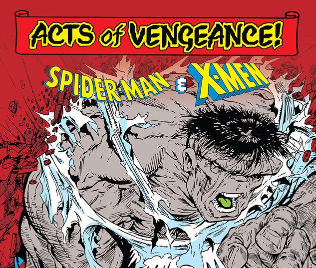 ACTS OF VENGEANCE: SPIDER-MAN & THE X-MEN TPB #1