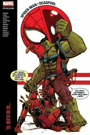 SPIDER-MAN/DEADPOOL MODERN ERA EPIC COLLECTION: 'TIL DEATH DO US... (Trade Paperback)