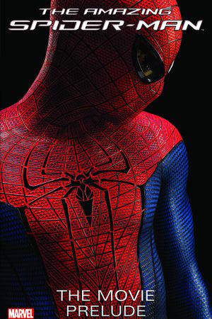 THE AMAZING SPIDER-MAN: THE MOVIE PRELUDE TPB (Trade Paperback)