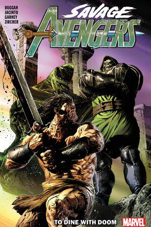 Savage Avengers Vol. 2: To Dine With Doom (Trade Paperback)