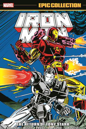 Iron Man Epic Collection: The Return Of Tony Stark (Trade Paperback)