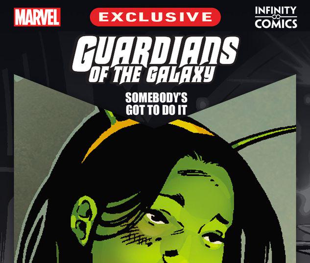 Guardians of the Galaxy: Somebody's Got to Do It Infinity Comic #5