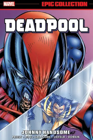 DEADPOOL EPIC COLLECTION: JOHNNY HANDSOME (Trade Paperback)