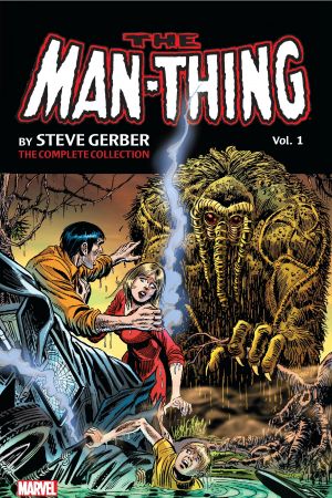 Man-Thing by Steve Gerber: The Complete Collection (Trade Paperback)