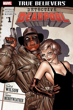 TRUE BELIEVERS: DETECTIVE DEADPOOL 1 (2016) #1