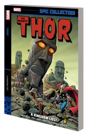 Thor Epic Collection: A Kingdom Lost (Trade Paperback)