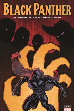 Black Panther by Reginald Hudlin: The Complete Collection Vol. 1 (Trade Paperback)