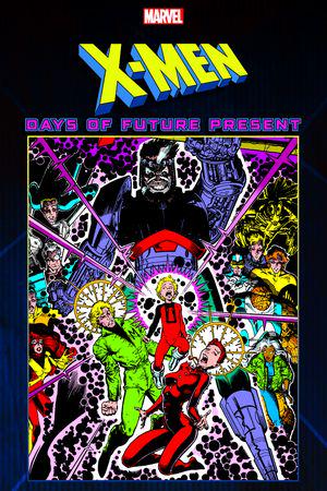 X-Men: Days of Future Present (Trade Paperback)