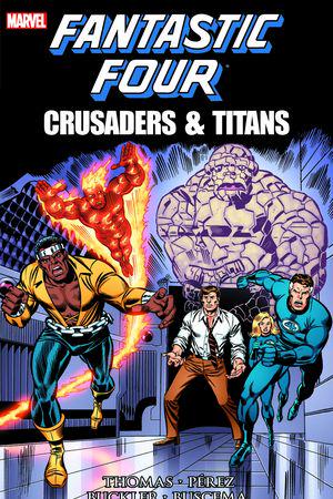 Fantastic Four: Crusaders & Titans (Trade Paperback)