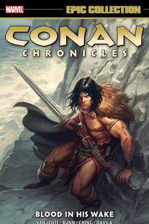 Conan Chronicles Epic Collection: Blood In His Wake (Trade Paperback)