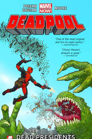 Deadpool Vol. 1: Dead Presidents (Trade Paperback)