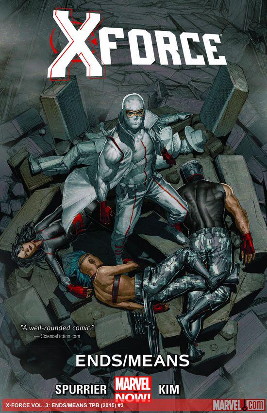 X-Force Vol. 3: Ends/Means (Trade Paperback)