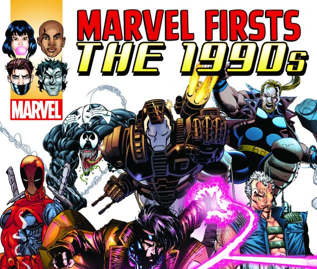 Marvel Firsts: The 1990s (2016)