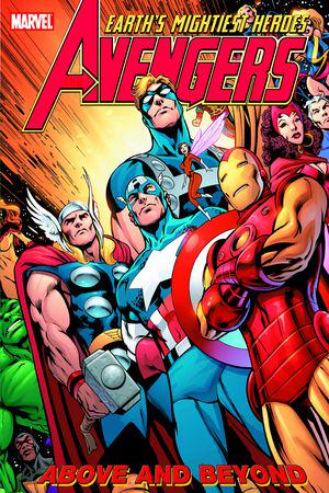 AVENGERS: ABOVE AND BEYOND TPB (Trade Paperback)