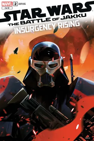Star Wars: Battle of Jakku - Insurgency Rising (2024) #2 (Variant)