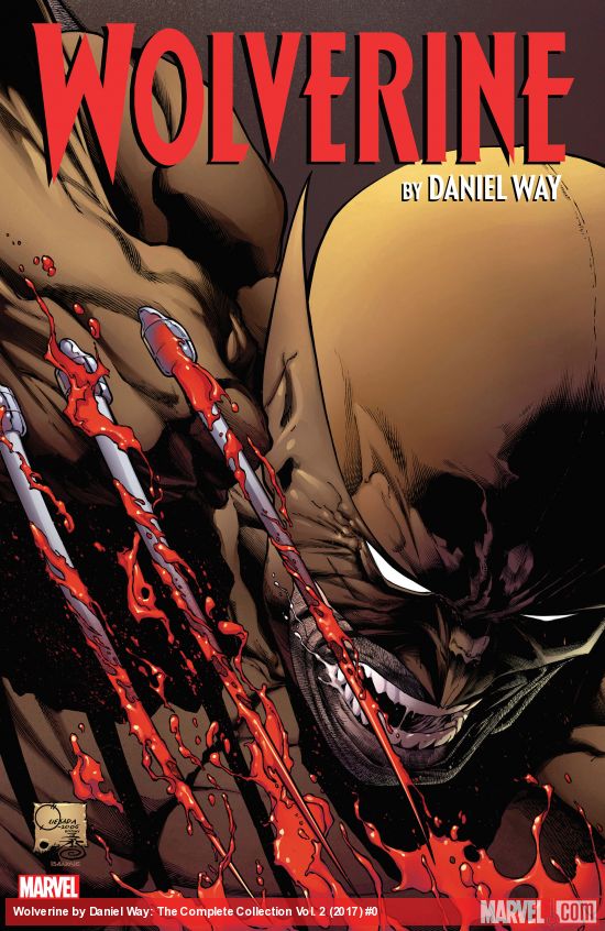Wolverine by Daniel Way: The Complete Collection Vol. 2 (Trade Paperback)