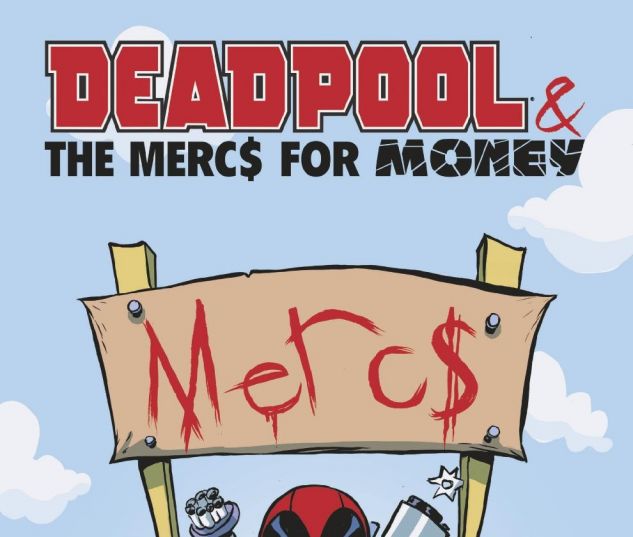 Deadpool & The Mercs For Money #1 variant cover by Skottie Young 