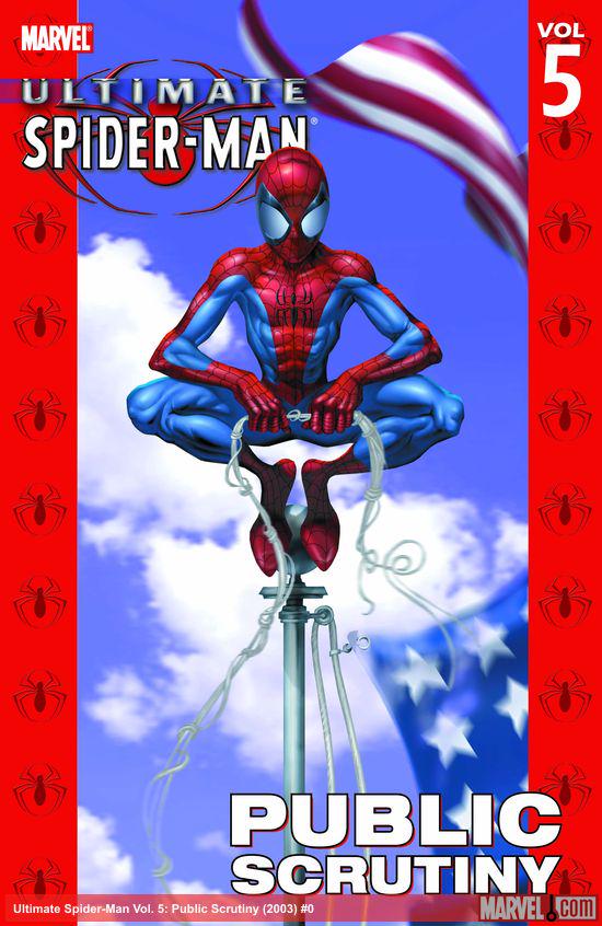 Ultimate Spider-Man Vol. 5: Public Scrutiny (Trade Paperback)