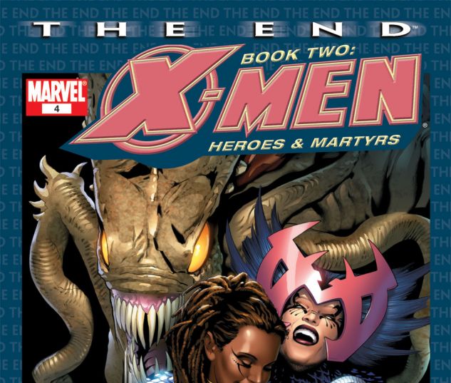 X-Men: The End - Heroes and Martyrs #4