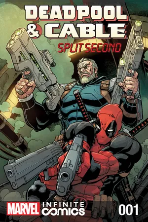 Deadpool & Cable: Split Second Infinite Comic (2015) #1