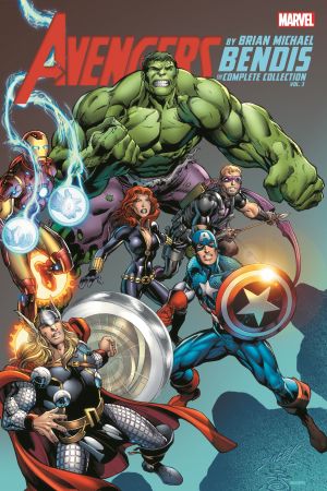 Avengers by Brian Michael Bendis: The Complete Collection Vol. 3 (Trade Paperback)
