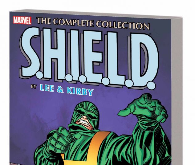S.H.I.E.L.D. BY LEE & KIRBY: THE COMPLETE COLLECTION TPB