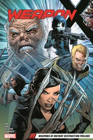 WEAPON X VOL. 1: WEAPONS OF MUTANT DESTRUCTION PRELUDE (Trade