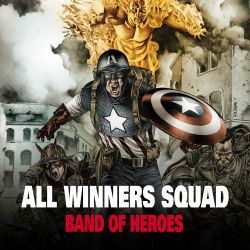 All-Winners Squad: Band of Heroes