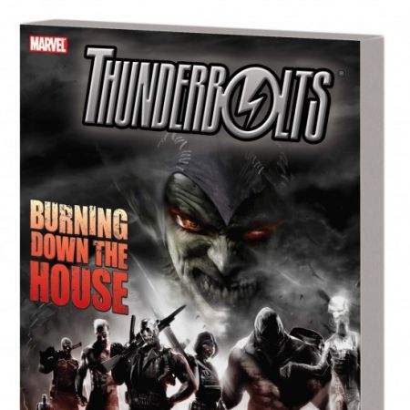 Thunderbolts: Burning Down the House (2009 - Present)