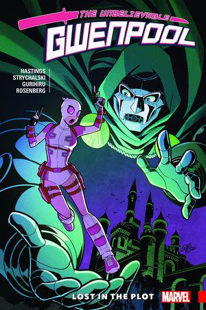 Gwenpool, The Unbelievable Vol. 5: Lost In The Plot (Trade Paperback)