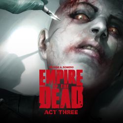 George Romero's Empire of the Dead: Act Three