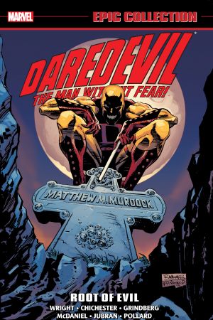 Daredevil Epic Collection: Root Of Evil (Trade Paperback)