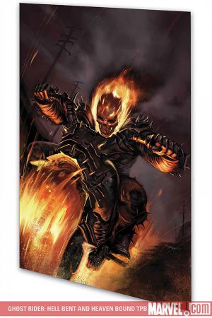 GHOST RIDER: HELL BENT AND HEAVEN BOUND TPB (Trade Paperback)