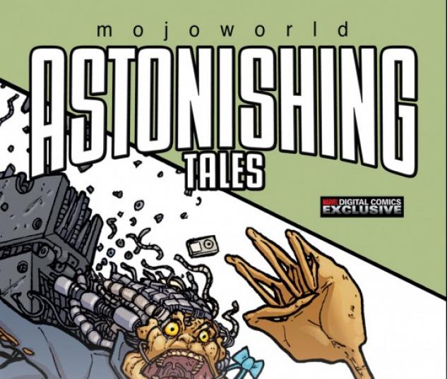 ASTONISHING TALES: MOJOWORLD #4