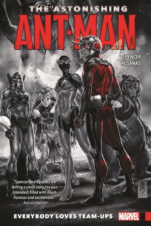 The Astonishing Ant-Man Vol. 1: Everybody Loves Team-Ups (Trade Paperback)