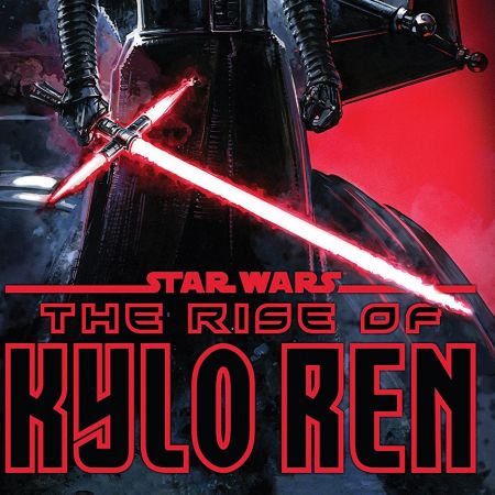 Star Wars: The Rise of Kylo Ren (2019 - 2020)