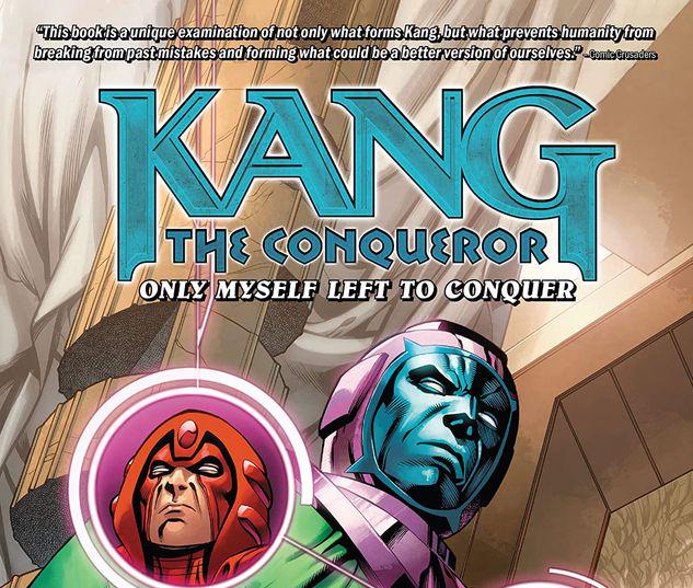 KANG THE CONQUEROR: ONLY MYSELF LEFT TO CONQUER TPB #1