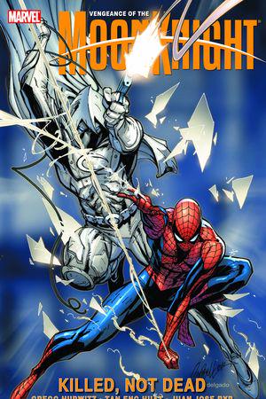 VENGEANCE OF THE MOON KNIGHT: KILLED, NOT DEAD (Trade Paperback)