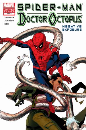 Spider-Man/Doctor Octopus: Negative Exposure #1 