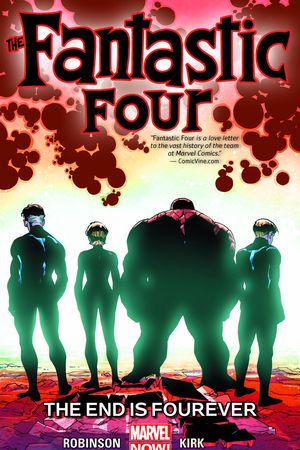 Fantastic Four Vol. 4: The End Is Fourever (Trade Paperback)
