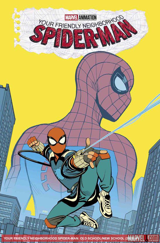 洋書 Friendly Neighborhood SPIDER-MAN YOUR FRIENDLY NEIGHBORHOOD SPIDER-MAN: OLD SCHOOL/NEW SCHOOL