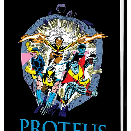 X-MEN: PROTEUS (2009 - Present)