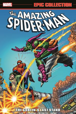 AMAZING SPIDER-MAN EPIC COLLECTION: THE GOBLIN'S LAST STAND TPB (Trade Paperback)
